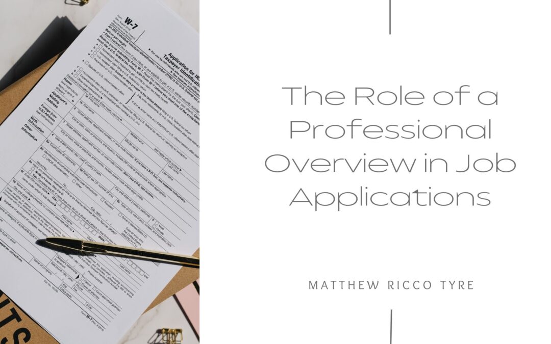 The Role of a Professional Overview in Job Applications